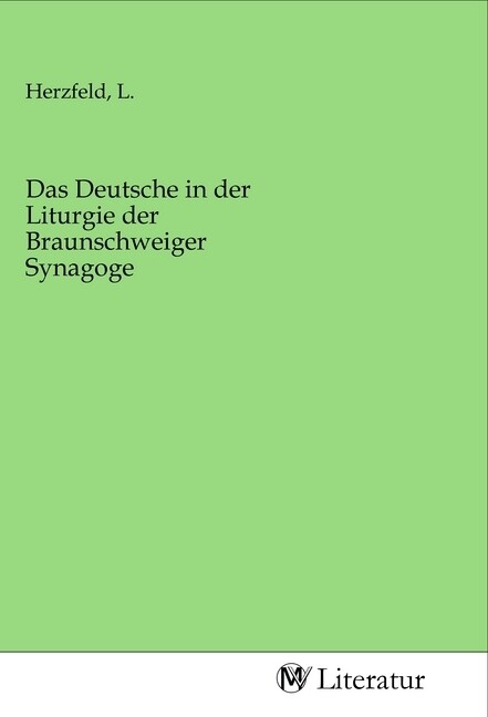 Image of Das Deutsche in der Liturgie der Braunschweiger Synagoge