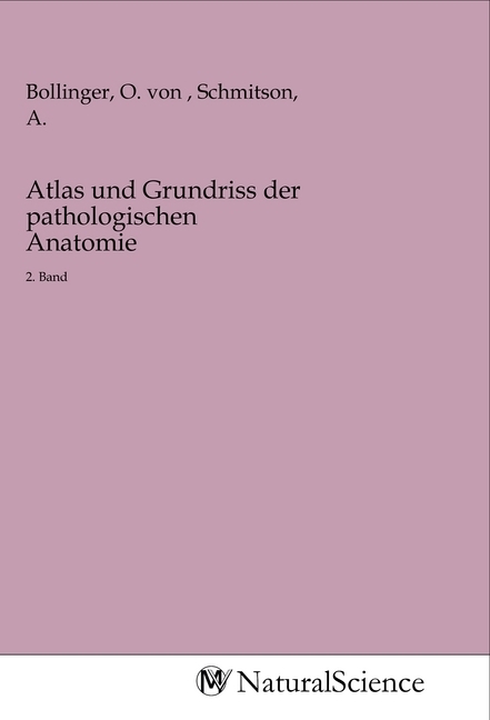 Image of Atlas und Grundriss der pathologischen Anatomie