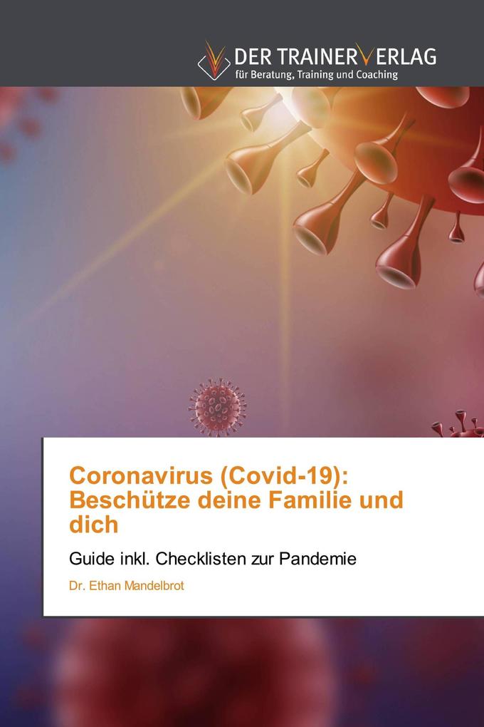 Coronavirus (Covid-19): Beschütze deine Familie und dich