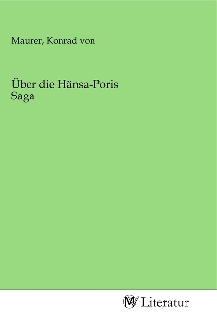 Image of Über die Hänsa-Poris Saga