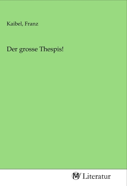 Image of Der grosse Thespis!