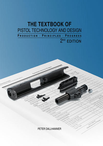 The Textbook of Pistol Technology and 
