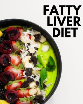 Fatty Liver Diet: A Beginner‘s Step by Step Guide to Managing Fatty Liver Disease