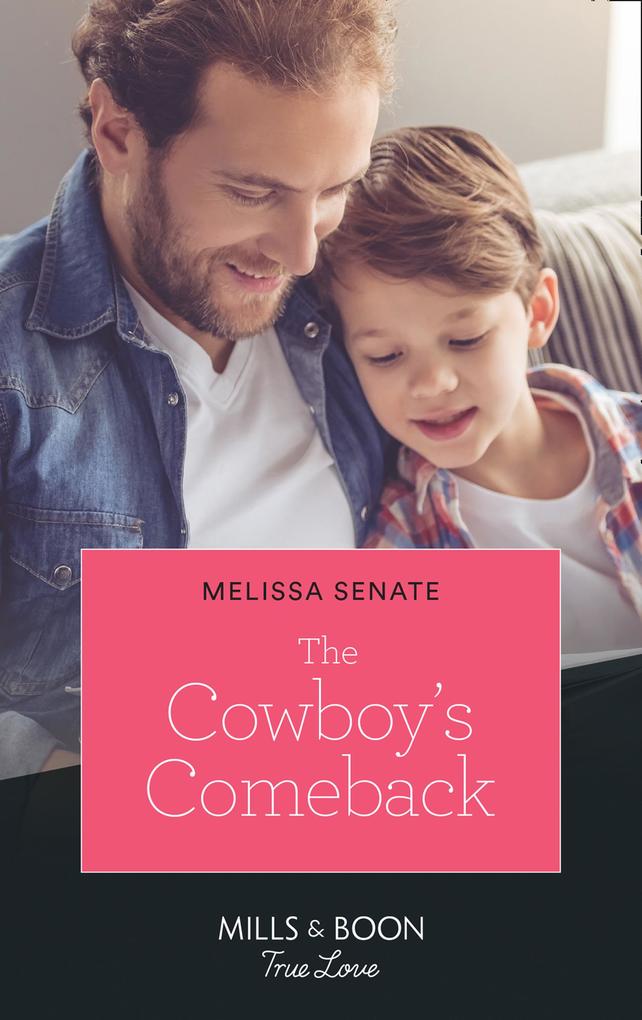 The Cowboy‘s Comeback (Montana Mavericks: What Happened to Beatrix? Book 2) (Mills & Boon True Love)