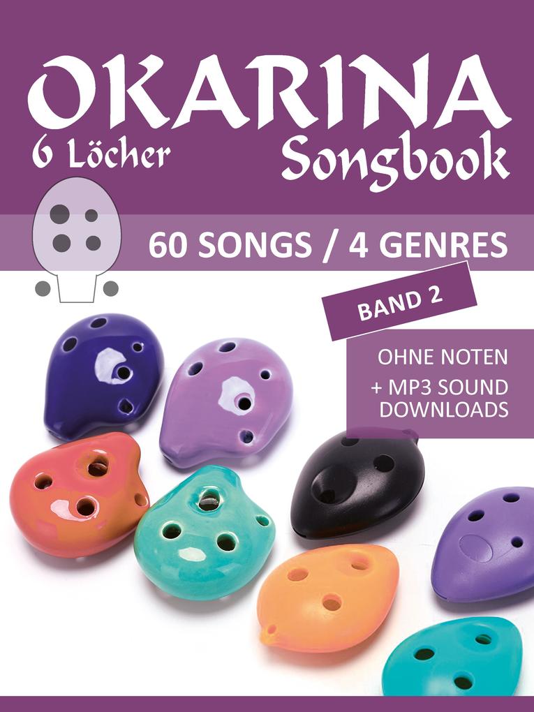 6-Loch Okarina Liederbuch 2 - 60 Songs / 4 Genre
