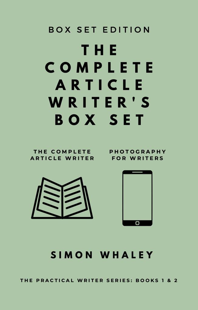 The Complete Article Writer‘s Box Set (The Practical Writer)