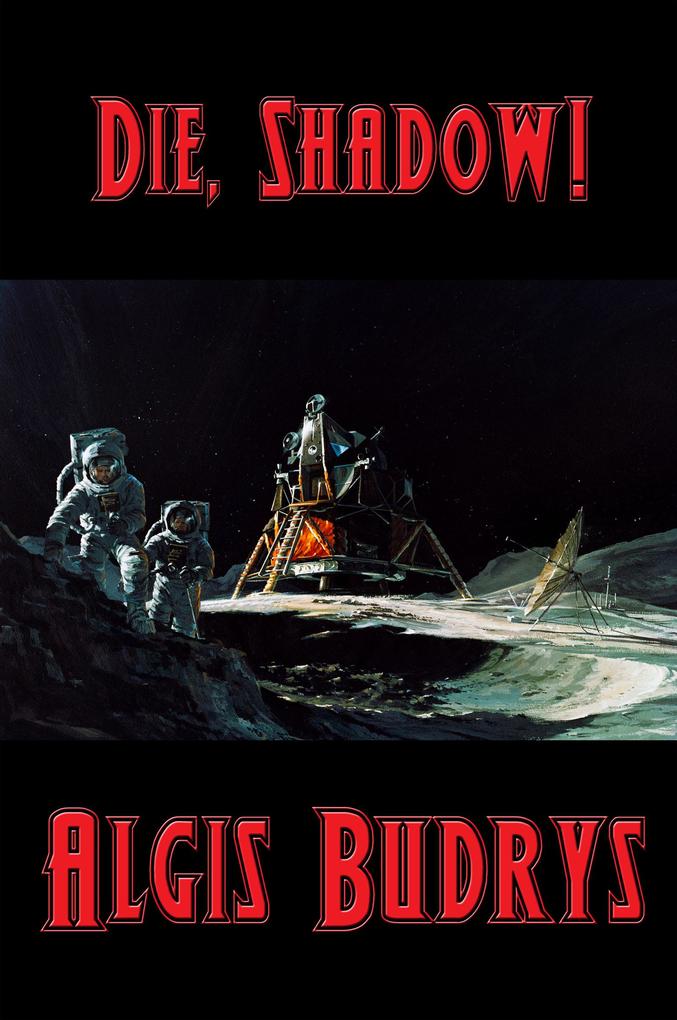 Die Shadow!