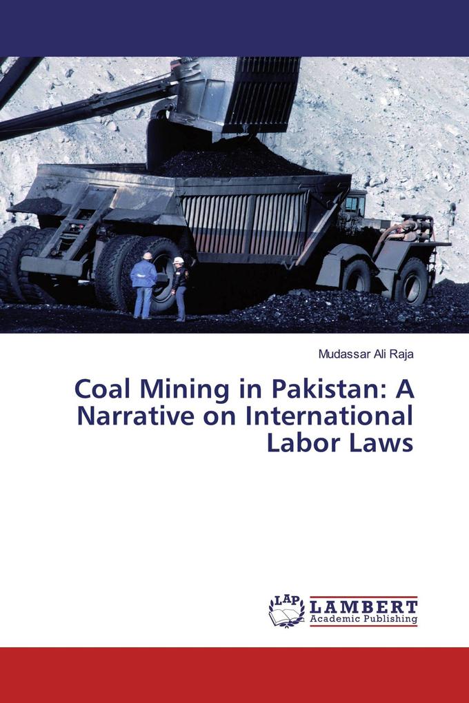 Coal Mining in Pakistan: A Narrative on International Labor Laws