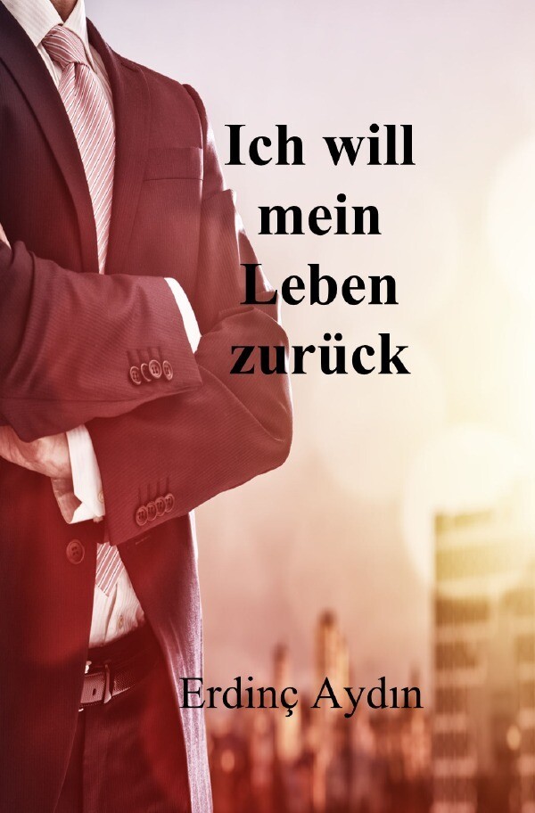 Image of Ich will mein Leben zurück