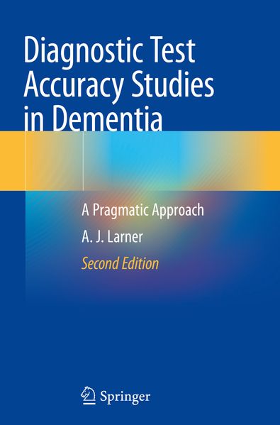 Diagnostic Test Accuracy Studies in Dementia