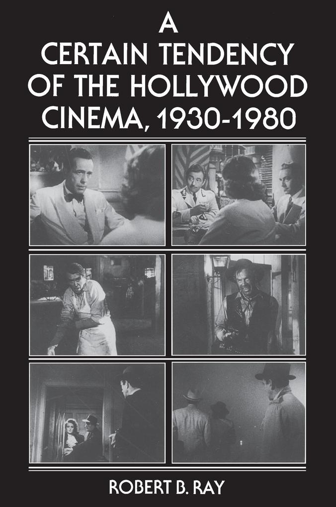 A Certain Tendency of the Hollywood Cinema 1930-1980