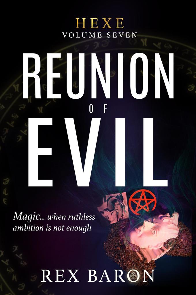 Reunion of Evil (Hexe #7)