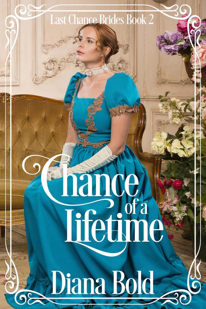 Chance of a Lifetime (Last Chance Brides #2)