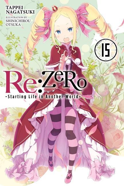 Re:ZERO -Starting Life in Another World- Vol. 15 (light novel)