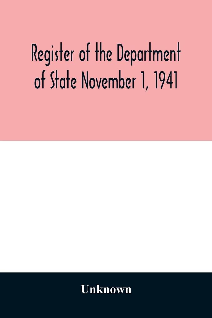 Register of the Department of State November 1 1941
