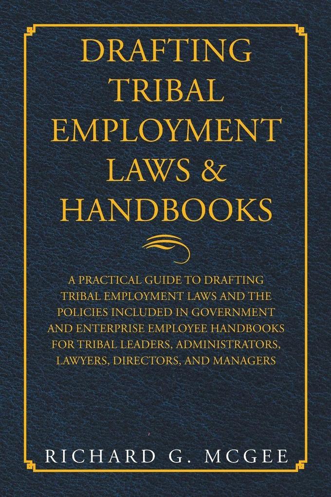 Drafting Tribal Employment Laws & Handbooks