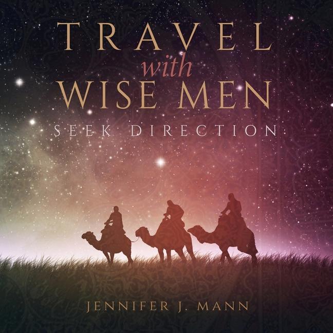 Travel with Wise Men Seek Direction