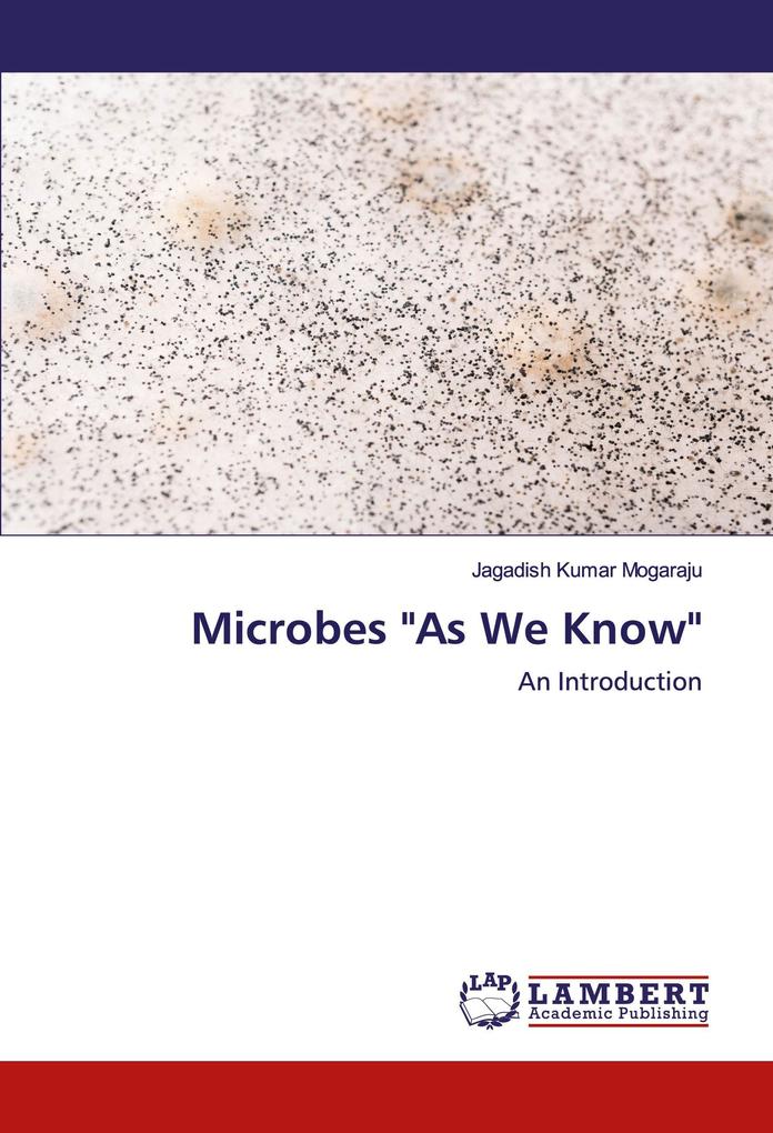 Microbes 'As We Know'