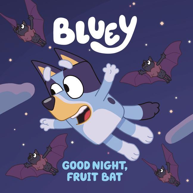 Bluey: Good Night Fruit Bat