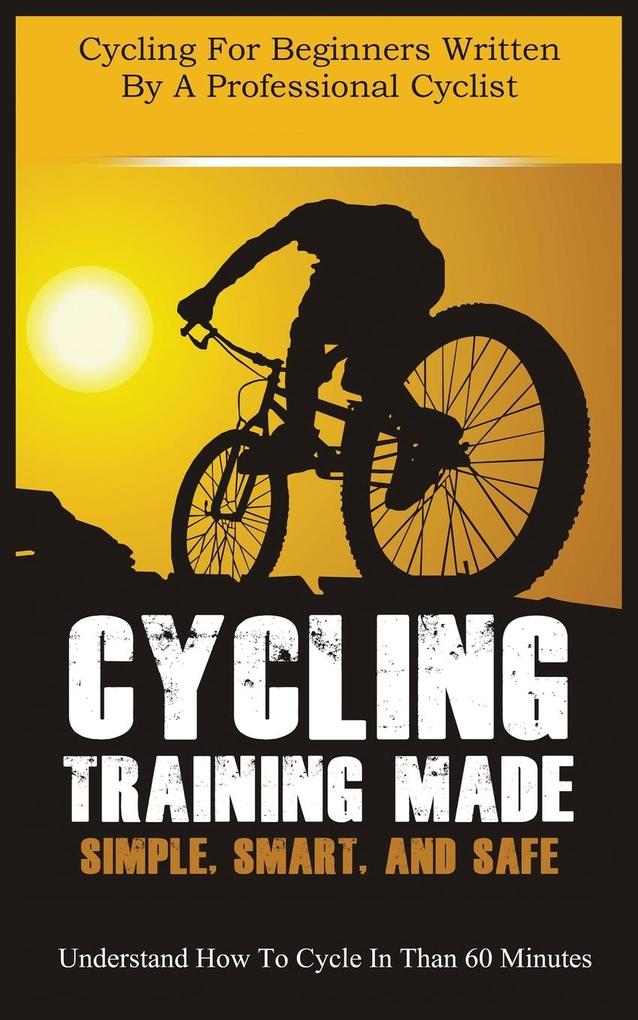 CYCLING TRAINING MADE SIMPLE SMART AND SAFE