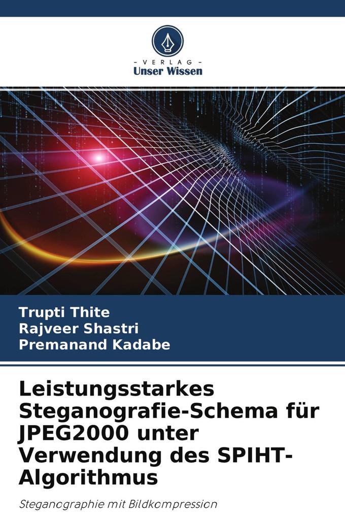 Leistungsstarkes Steganografie-Schema für JPEG2000 unter Verwendung des SPIHT-Algorithmus