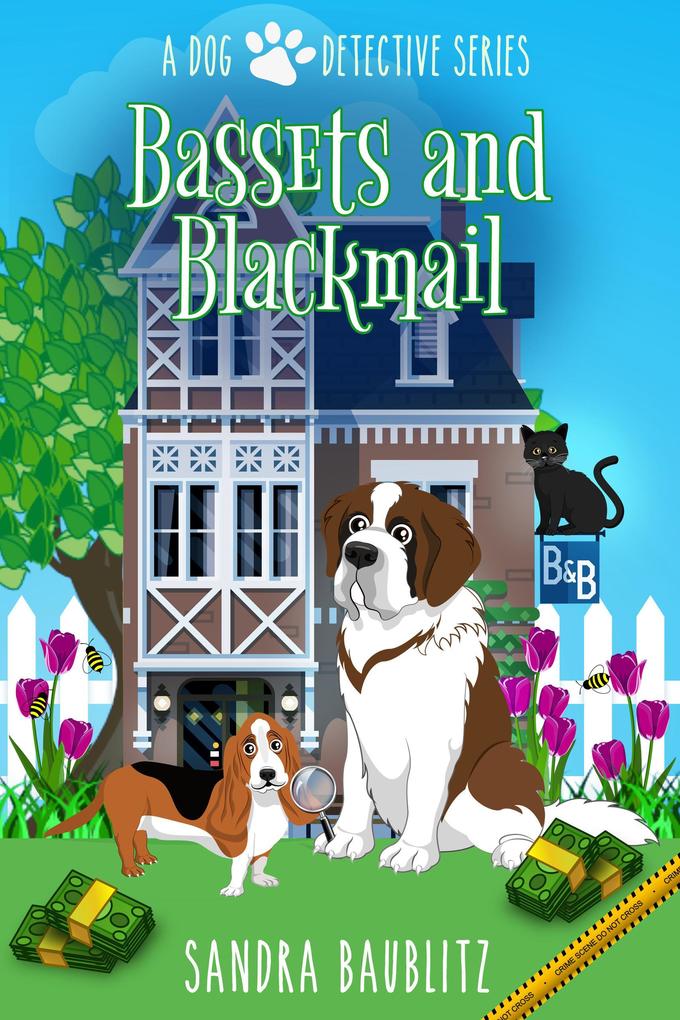 Bassets and Blackmail (A Dog Detective Series Novel #2)