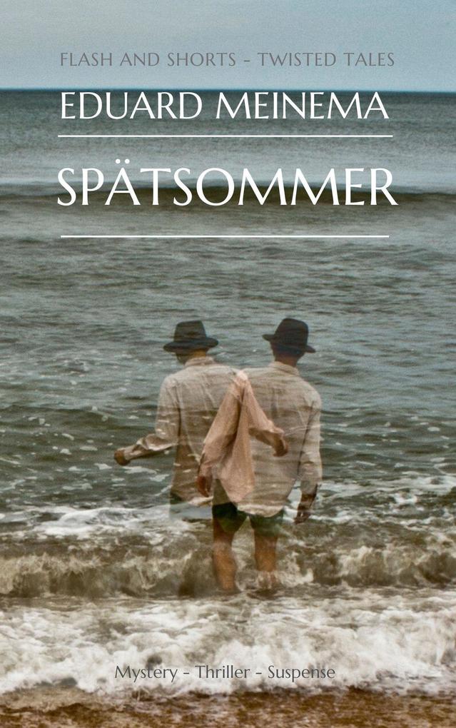 Spätsommer (Flash & Shorts)