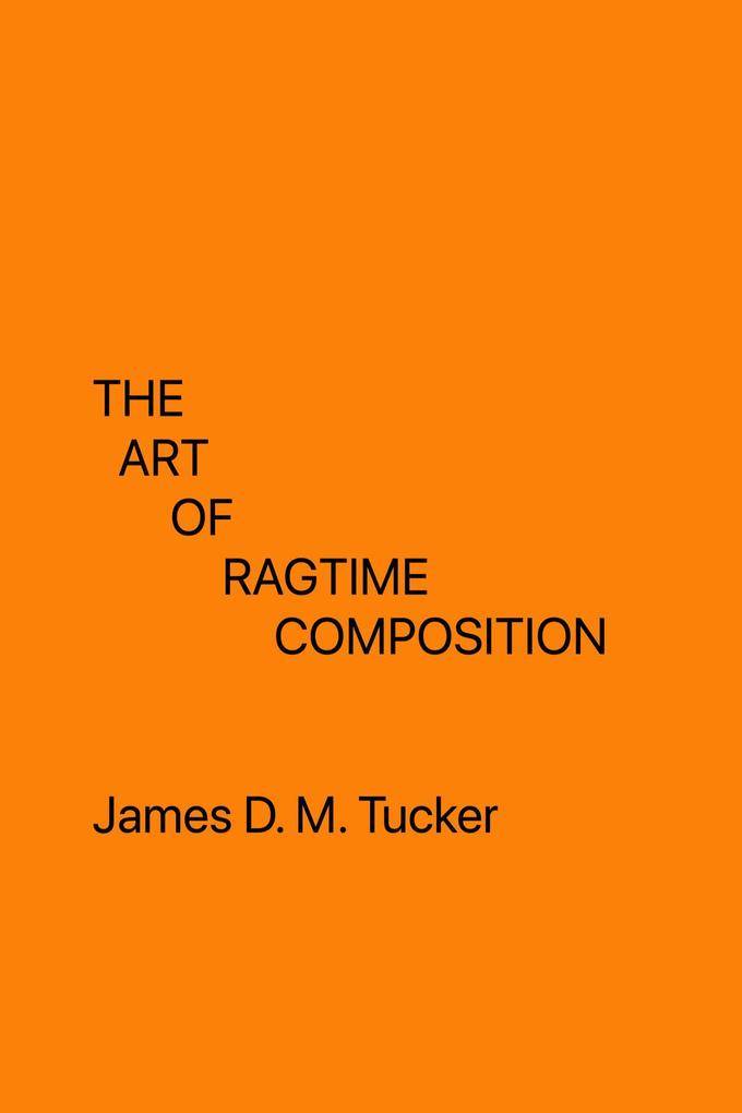 The Art of Ragtime Composition (Music)