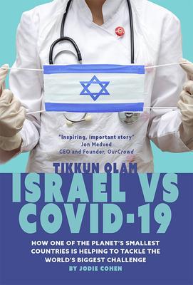 Tikkun Olam: Israel vs. COVID 19