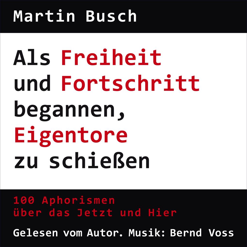 Als Freiheit und Fortschritt begannen Eigentore zu schießen