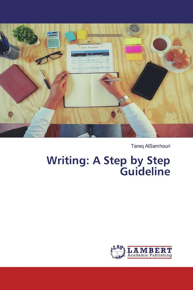 Writing: A Step by Step Guideline