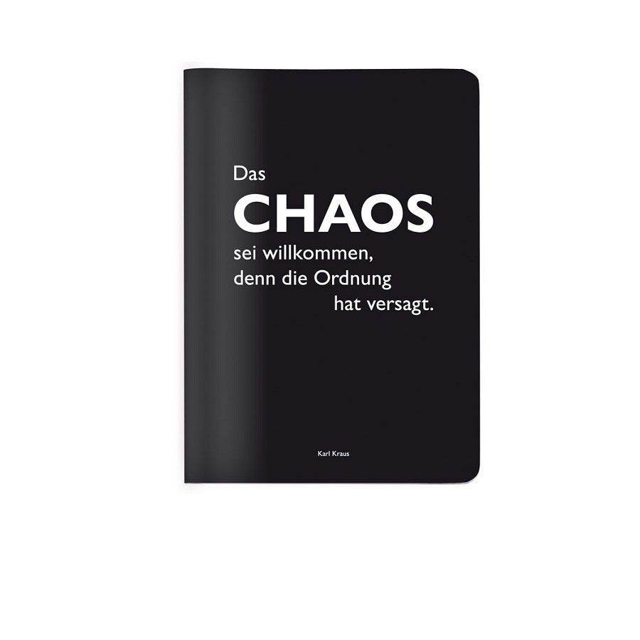 Heft A6 kariert 'Das Chaos sei wilkommen denn die Ordnung hat versagt.' (Karl Kraus)