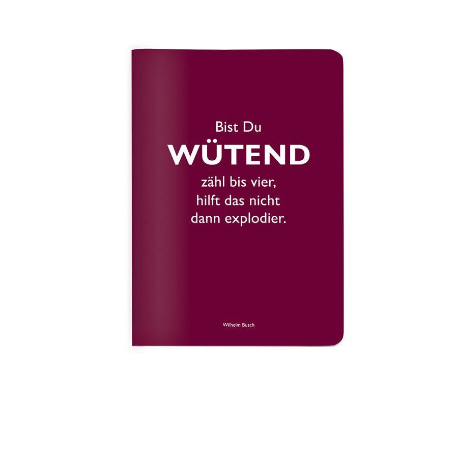 Image of Heft A6 kariert Bist Du wütend zähl bis vier hilft das nicht dann explodier. (Wilhelm Busch)