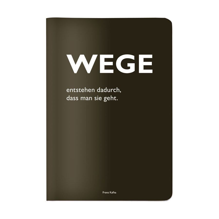 Heft A5 kariert 'Wege entstehen dadurch dass man sie geht.' (Franz Kafka)