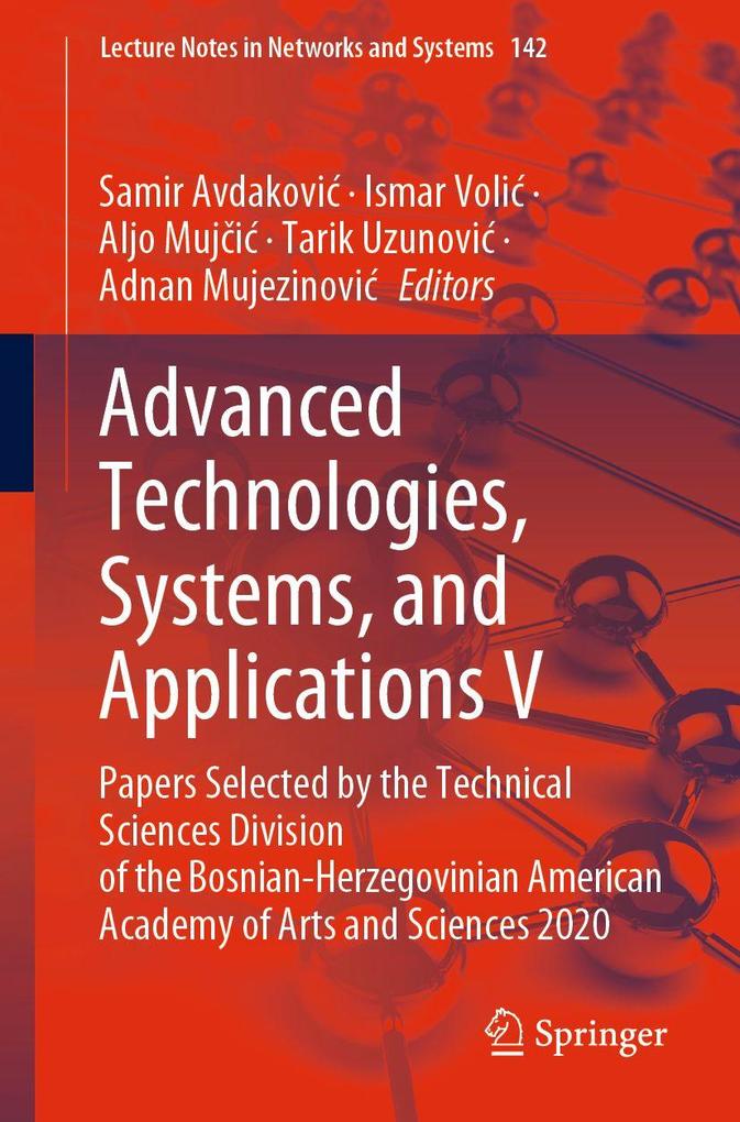 Advanced Technologies Systems and Applications V