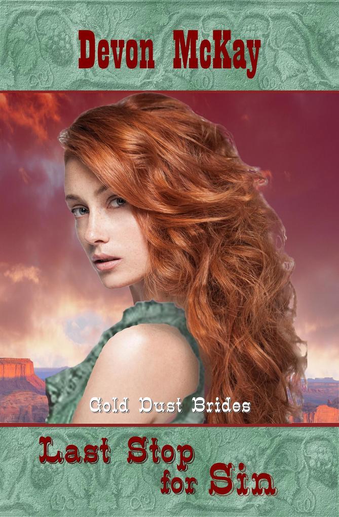 Last Stop For Sin (Gold Dust Brides #3)
