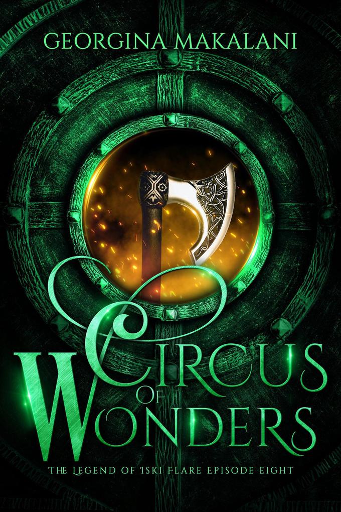The Circus of Wonders (The Legend of Iski Flare #8)