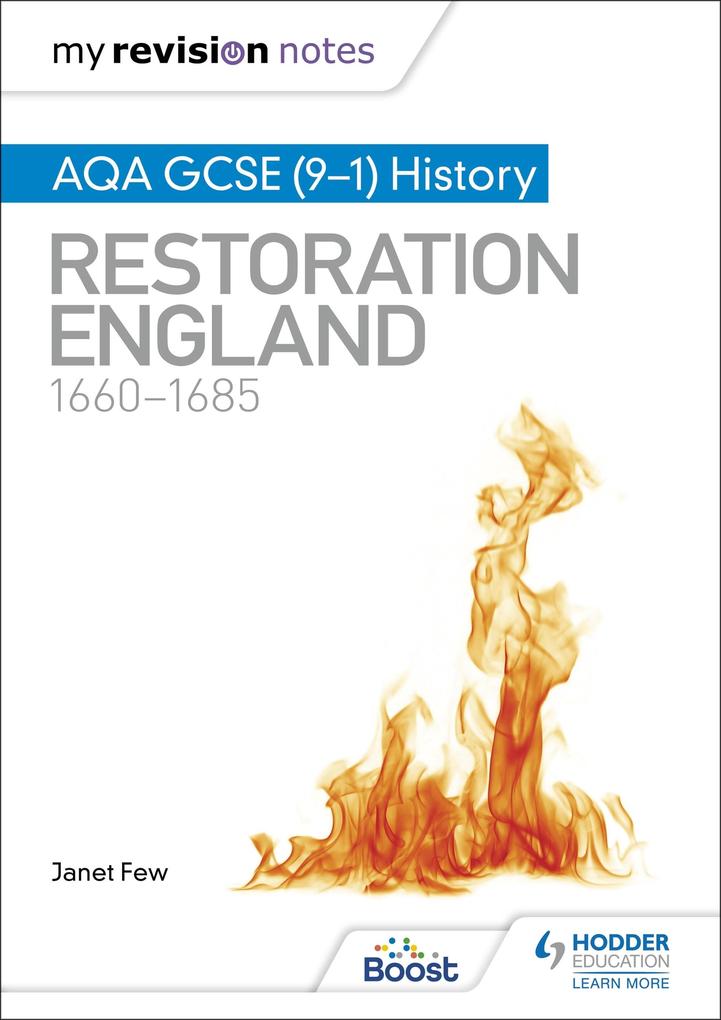 My Revision Notes: AQA GCSE (9-1) History: Restoration England 1660-1685