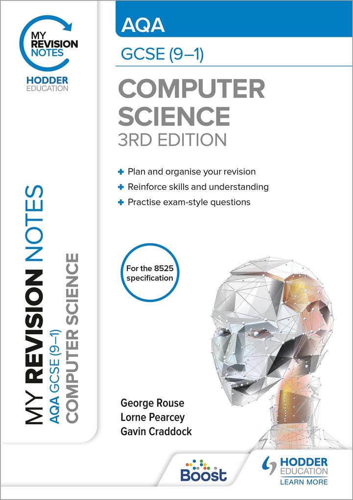 My Revision Notes: AQA GCSE (9-1) Computer Science Third Edition