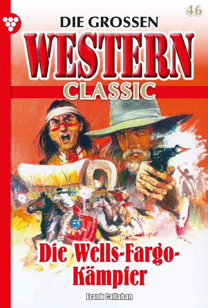 Die Wells-Fargo Kämpfer