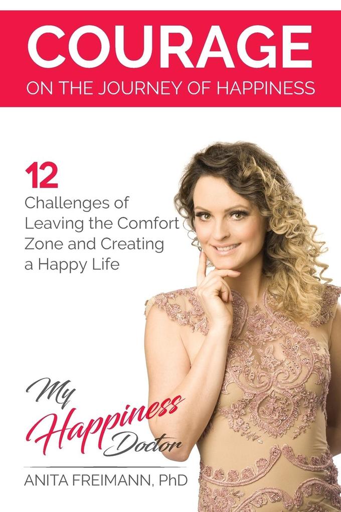 Courage on the Journey of Happiness