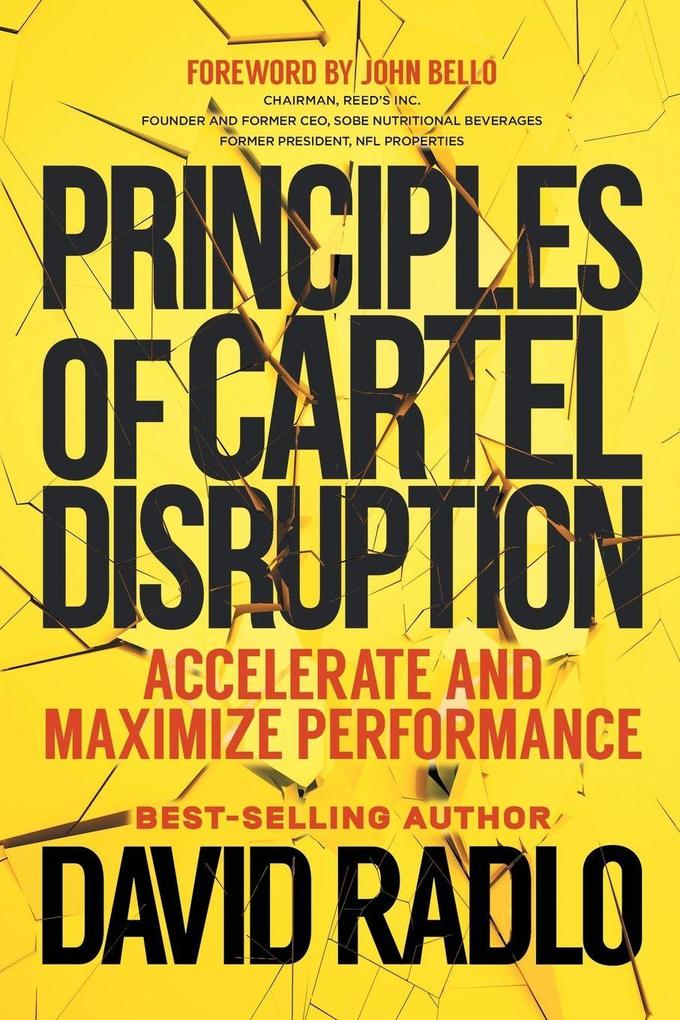 PRINCIPLES OF CARTEL DISRUPTION