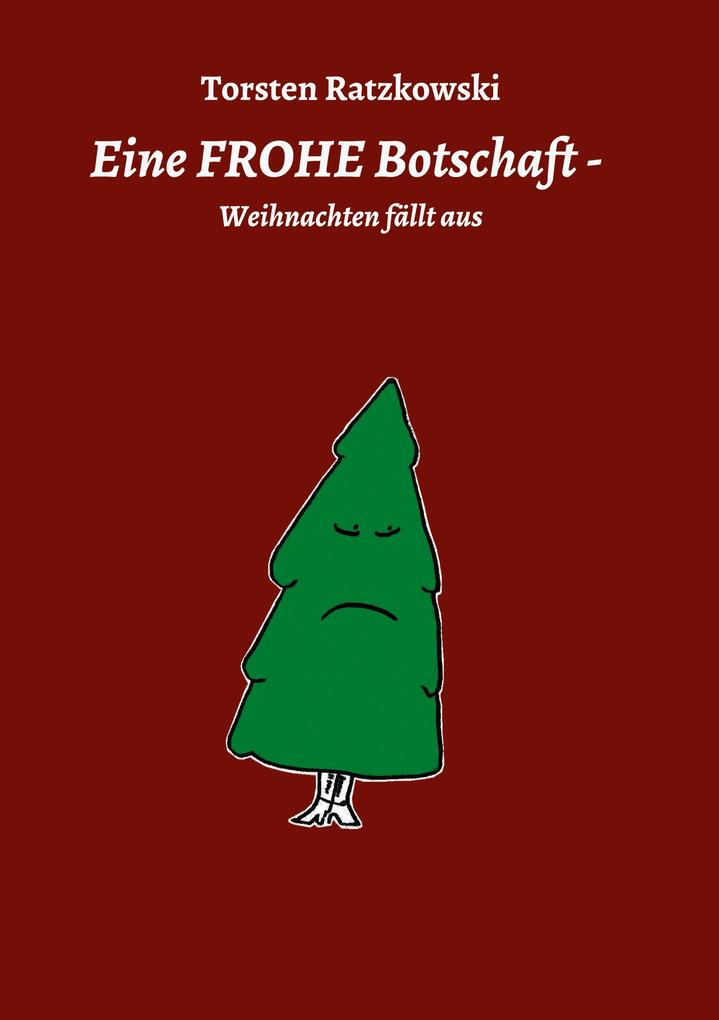Image of Eine FROHE Botschaft - Weihnachten fällt aus