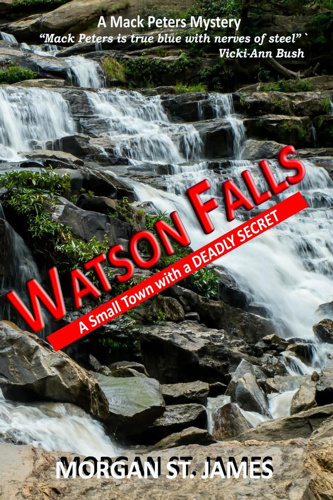 Watson Falls - A Small Town with a Deadly Secret (Mack Peters Mysteries)