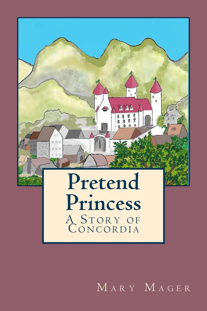 Pretend Princess (Concordia #1)