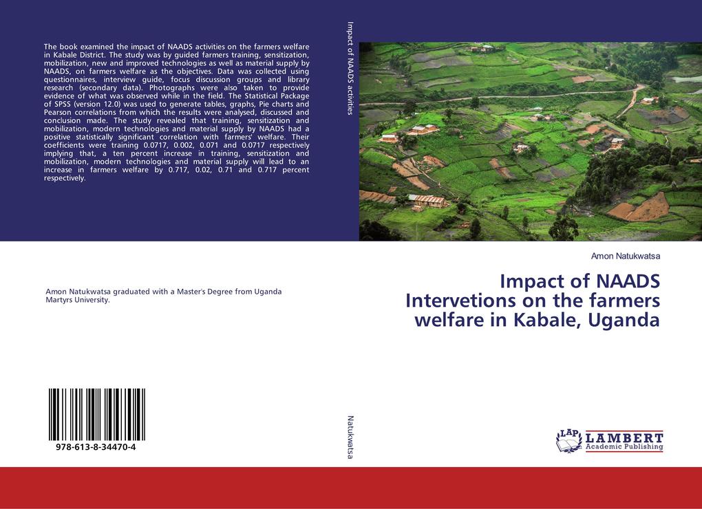 Impact of NAADS Intervetions on the farmers welfare in Kabale Uganda