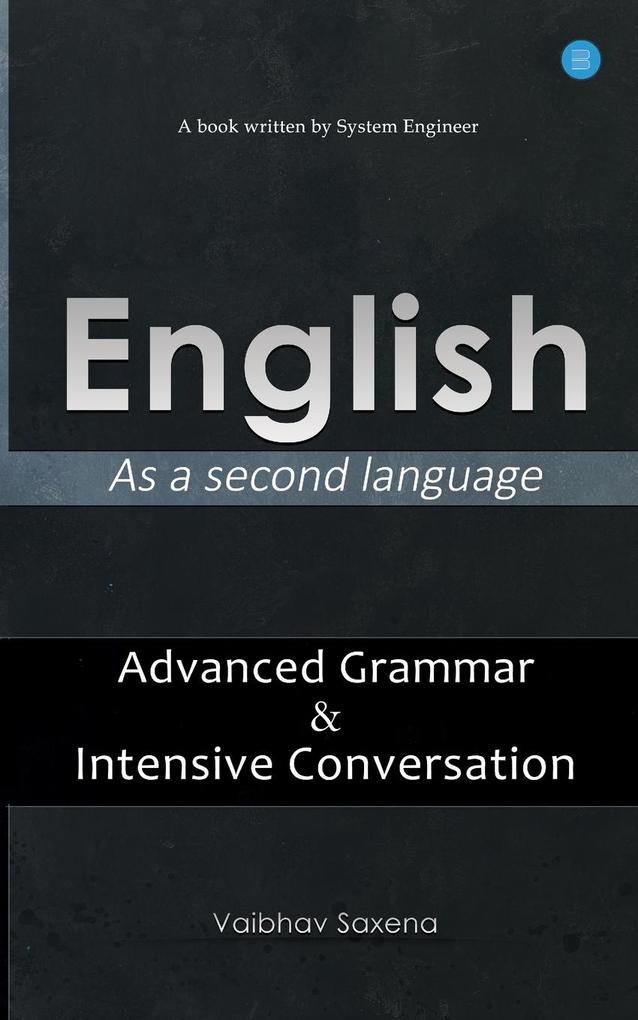 English - As a second language Advanced Grammar & Intensive Conversation