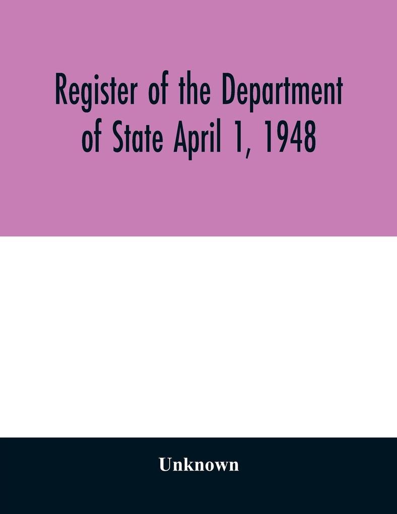 Register of the Department of State April 1 1948