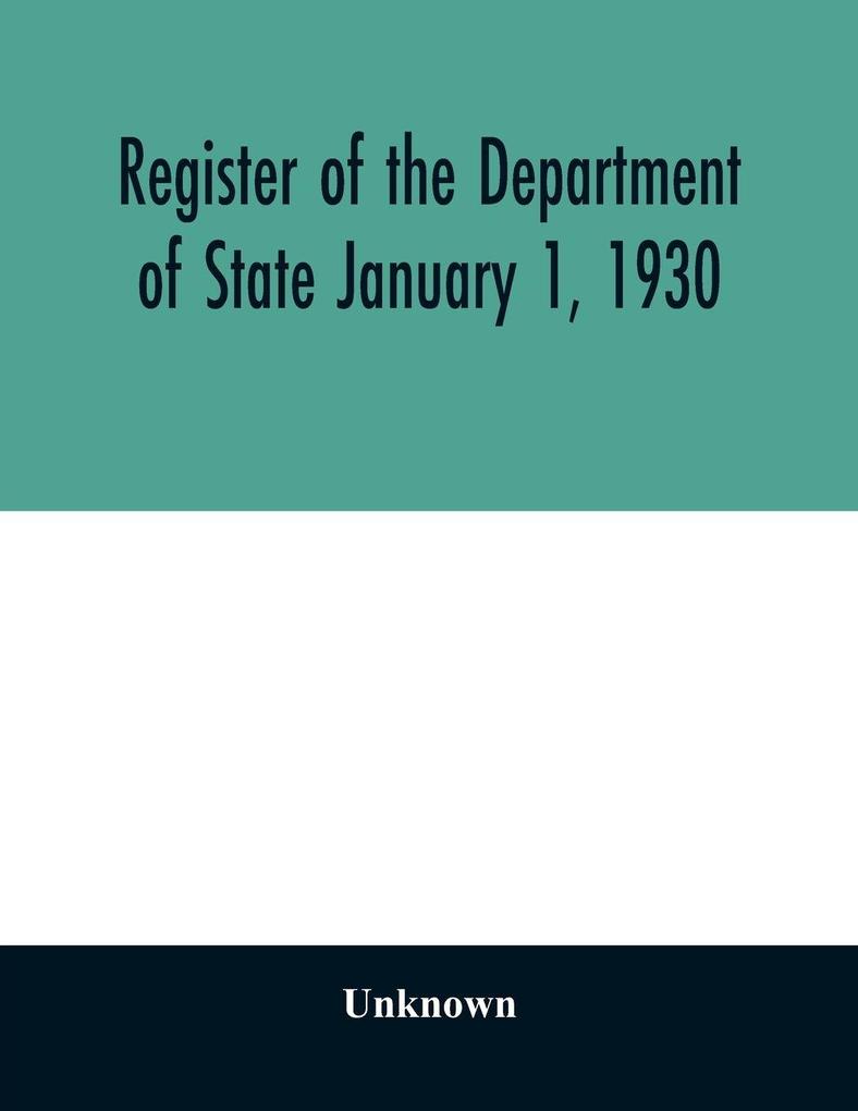 Register of the Department of State January 1 1930