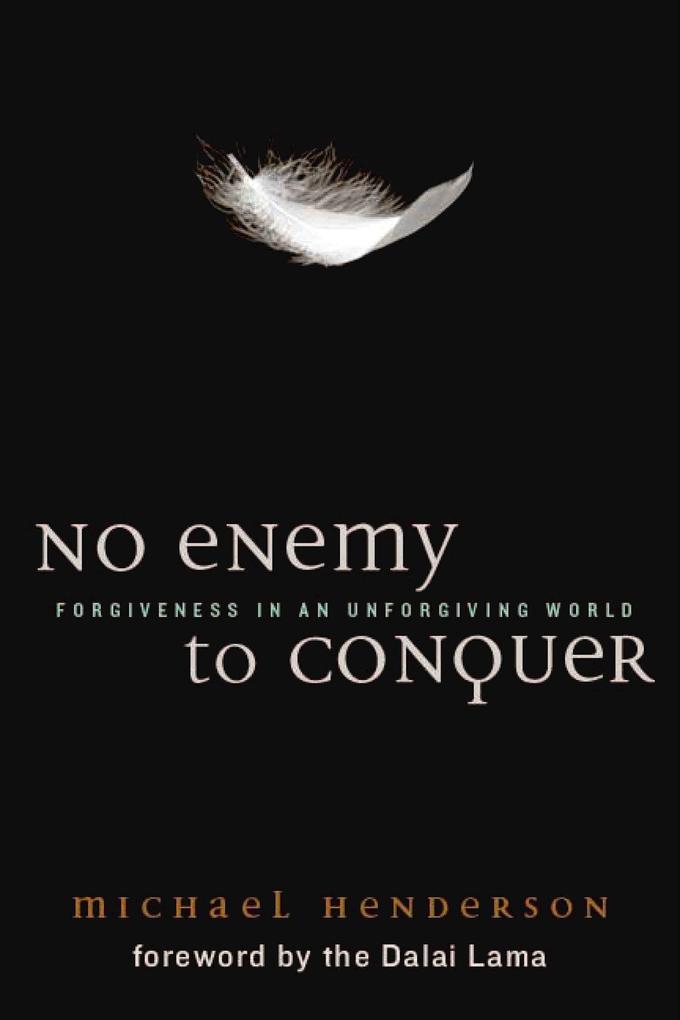No Enemy to Conquer